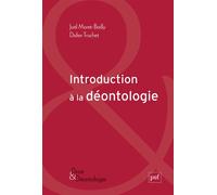 Introduction à la déontologie - Joël Moret-Bailly - Puf - broché - Etude