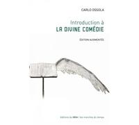 Introduction à la "divine comédie" Edition augmentée - Carlo Ossola - Du Felin Eds - broché - Essai