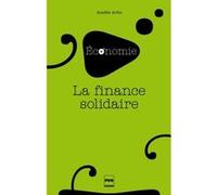 Introduction a la finance solidaire Amélie Artis (Auteur)