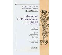 Introduction à la France moderne 1500-1640 Robert Mandrou (Auteur)
