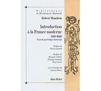 Introduction A La France Moderne - Essai De Psychologie Historique, 1500-1640 Suivi D'inédits De Lucien Febvre Sur Le Xvième Siècle
