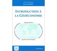 Introduction a la geoeconomie - Pascal Lorot - Economica - broché - Livre