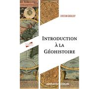 Introduction à la géohistoire - Christian Grataloup - Armand Colin - broché - Etude