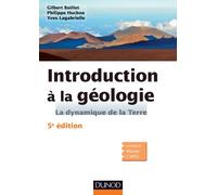 Introduction à la géologie - 5e édition - La dynamique de la Terre: La dynamique de la Terre