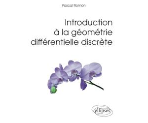 Introduction à la géométrie différentielle discrète