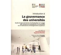 Introduction À La Gouvernance Des Universités - Guide De Gouvernance Et D'évaluation À L'usage Des Recteurs Et Présidents D'universités Ou D'institutions D'enseignement Supérieur