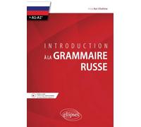 Introduction à la grammaire russe. (>A1-A1+)