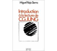 Introduction à la lecture de C.G. Jung: Exposé méthodique de la psychologie des complexes