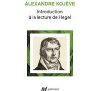 Alexandre Kojève – Introduction à la lecture de Hegel – Phénoménologie de l'Esprit (1933-39) – Livre