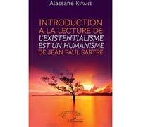 Introduction À La Lecture De "L'existentialisme Est Un Humanisme" De Jean-Paul Sartre