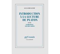 Introduction à la lecture de Platon / Entretiens sur Descartes – Gallimard