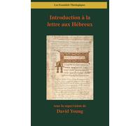 Introduction à la lettre aux Hébreux