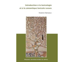 Introduction à la lexicologie et à la sémantique lexicale russes