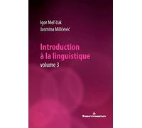 Introduction à la linguistique, Volume 3