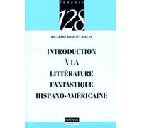 Introduction à la littérature fantastique hispano-américaine