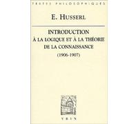 Introduction À La Logique Et À La Théorie De La Connaissance - Cours (1906-1907)