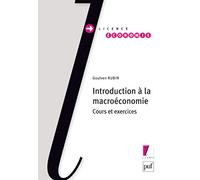Introduction à la macroéconomie: Cours et exercices