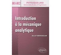Introduction à la mécanique analytique - Niveau Master 1 et 2 - Boucif Abdesselam - Ellipses - broché - Manuel