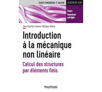 Introduction à la mécanique non linéaire - Calcul des structures par éléments finis - Jean-Charles Craveur - Dunod - broché - Etude