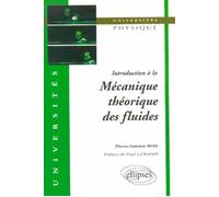 Introduction à la mécanique théorique des fluides - Pierre-Antoine Bois - Ellipses - broché - Livre