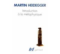 Introduction à la métaphysique Martin Heidegger (Auteur), Gilbert Kahn (Traduction)