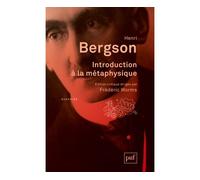 Introduction à la métaphysique - Henri Bergson - Puf - broché - Essai