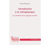 Introduction à la métaphysique - Les conditions d une approche de l Être