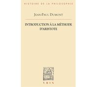 Introduction à la méthode d'Aristote - Jean-Paul Dumont - Vrin - broché - Livre