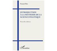 François Dieu – Introduction à la méthode de la science politique – Nouvelle édition – Broché