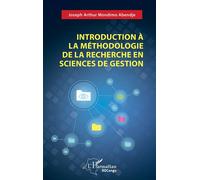 Introduction à la méthodologie de la recherche en sciences de gestion - Joseph Arthur Mondimo Abendje - L'harmattan - broché - Etude