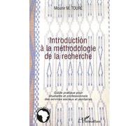 Introduction à la méthodologie de la recherche - Mounir M. Toure - L'harmattan - broché - Etude