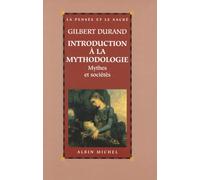 Introduction à la mythodologie: Mythes et sociétés
