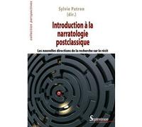 Introduction à la narratologie postclassique Sylvie Patron (Auteur)