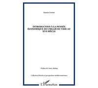Introduction à la pensée économique de l'Islam du VIIIe au XVe siècle – L'Harmattan