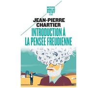 Jean-Pierre Chartier–Introduction à la pensée freudienne–Concepts fondamentaux de la psychanalyse