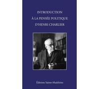Introduction à la Pensée politique d’Henri Charlier