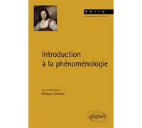 Introduction à la phénoménologie - Philippe Cabestan - Ellipses - broché - Etude