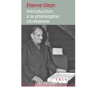 Introduction à la philosophie chrétienne - Etienne Gilson - Vrin - broché - Essai