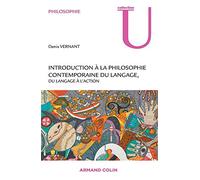 Introduction à la philosophie contemporaine du langage: Du langage à l'action