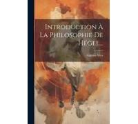 Introduction À La Philosophie De Hégel...