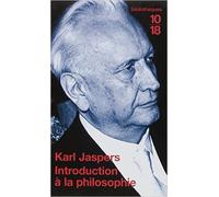 Introduction à la philosophie de Karl JASPERS ,Jeanne HERSCH (Traduction) ( 1 décembre 2001 )