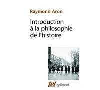 Raymond Aron – Intro. à la philos. de l'histoire – Essai sur les limites de l'objectivité historique