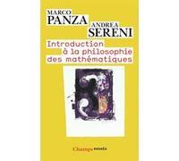 Introduction à la philosophie des mathématiques Andrea Sereni (Auteur), Marco Panza (Auteur)