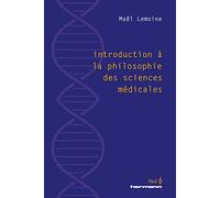 Introduction à la philosophie des sciences médicales