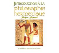 Introduction à la Philosophie Hermétique