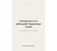 Introduction à la philosophie linguistique Nande: Comprenez pourquoi vous êtes Nande