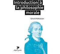 Introduction à la philosophie morale - Gérard Malkassian - Ellipses - broché - Manuel
