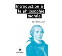 Introduction à la philosophie morale - Gérard Malkassian - Ellipses - broché - Manuel