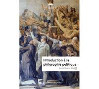Introduction à la philosophie politique - Jonathan Wolff - Eliott Eds - broché - Essai