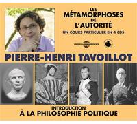 Introduction a la philosophie politique - les metamorphoses de l autorite 4 CD audio - TAVOILLOT PIERRE-HEN - Frémeaux & Associés - Texte lu (CD) - Textes lus CD